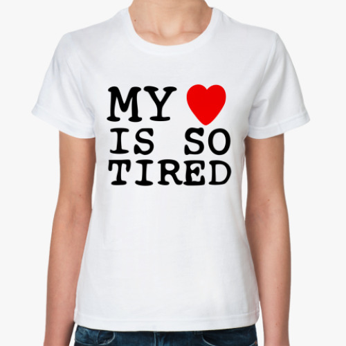 Классическая футболка My Heart Is So Tired