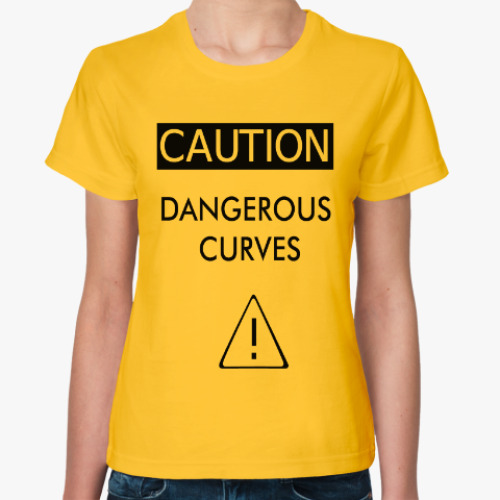 Женская футболка Dangerous curves