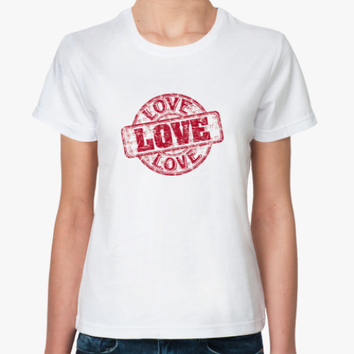 Классическая футболка  Штамп Любовь