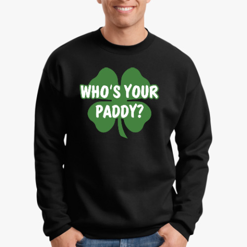 Свитшот Who's your paddy
