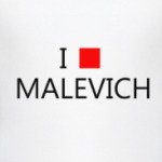 I love MALEVICH