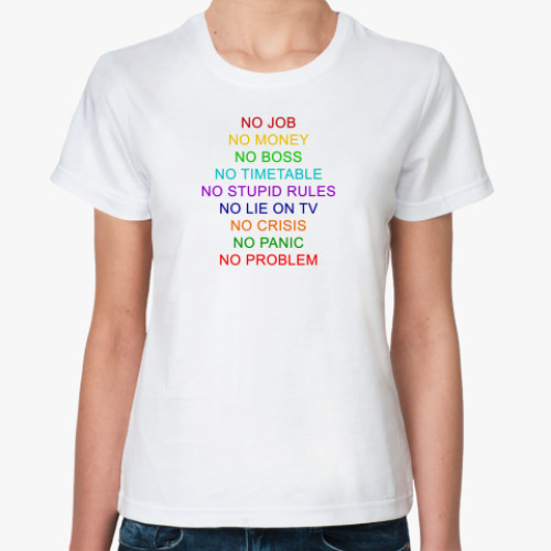 Классическая футболка No crisis - no problem!