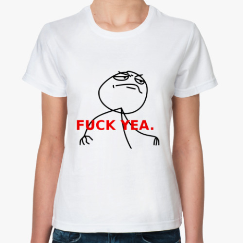 Классическая футболка Fuck Yea