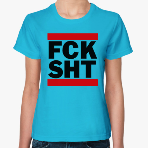 Женская футболка F*ck Sh*t