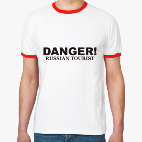 Футболка Ringer-T DANGER! Russian tourist