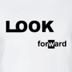 LOOK forward