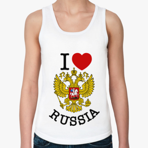 Женская майка  I LOVE RUSSIA