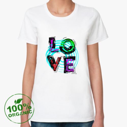 Женская футболка из органик-хлопка LOVE, любовь.