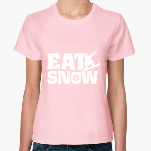 Женская футболка Ешь снег!