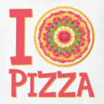  I love pizza