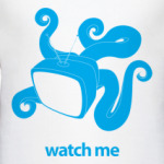 «Watch me»