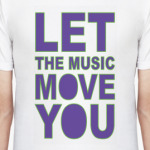 Let The Music Move You