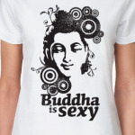 Buddha is sexy