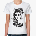 Buddha is sexy