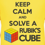 Keep calm and Solve Rubiks Cube | Кубик Рубика