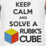 Keep calm and Solve Rubiks Cube | Кубик Рубика