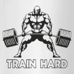  Train hard