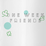 'One Week Friends'