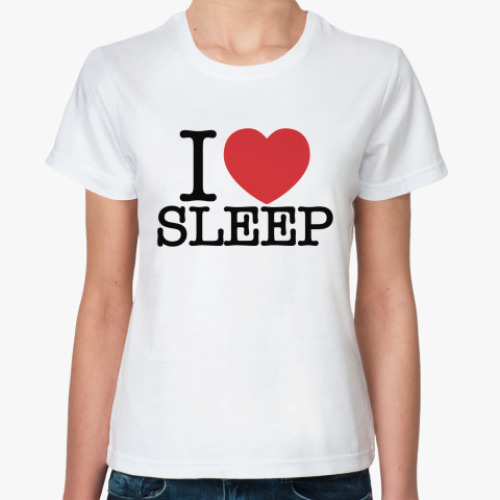 Классическая футболка I love sleep