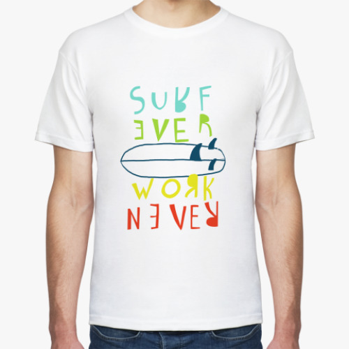 Футболка surf ever work never
