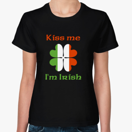 Женская футболка Kiss me, I'm Irish