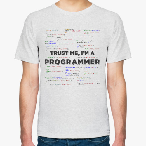 Футболка Trust me, i'm a PROGRAMMER