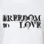 FREEDOM.to.LOVE