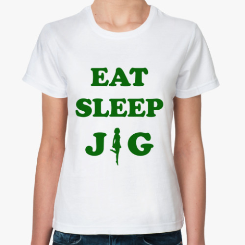 Классическая футболка Eat. Sleep. Jig