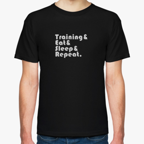 Футболка Train & Eat & Sleep & Repeat