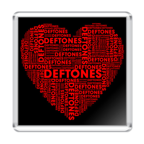 Магнит  I Love Deftones
