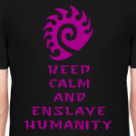 StarCraft - Keep Calm And Enslave Humanity