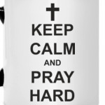  Pray hard