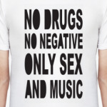 No Drugs No negative