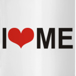 I Love ME