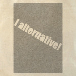 'I alternative!'