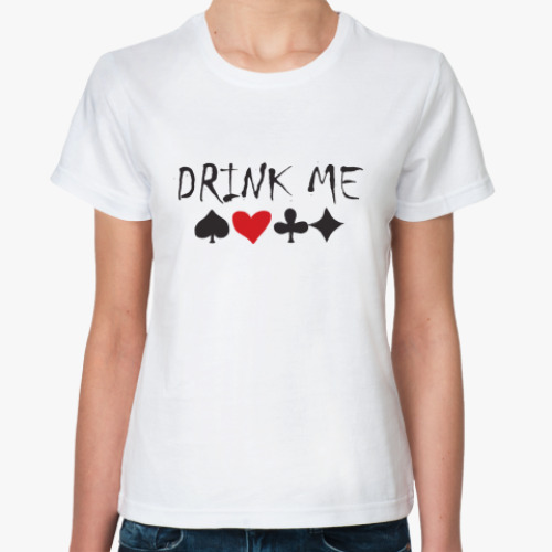 Классическая футболка Drink Me