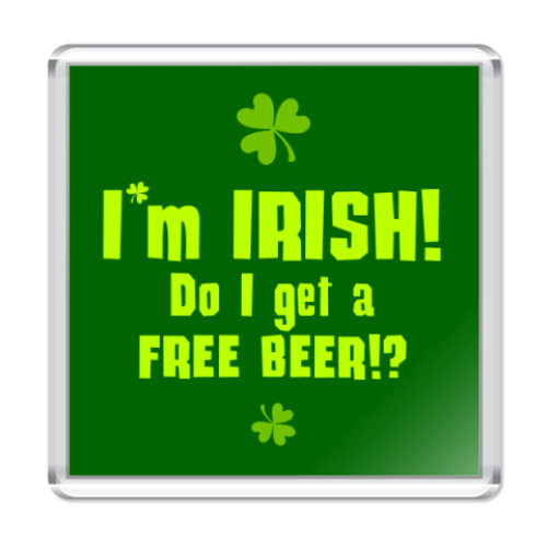 Магнит I'm Irish!