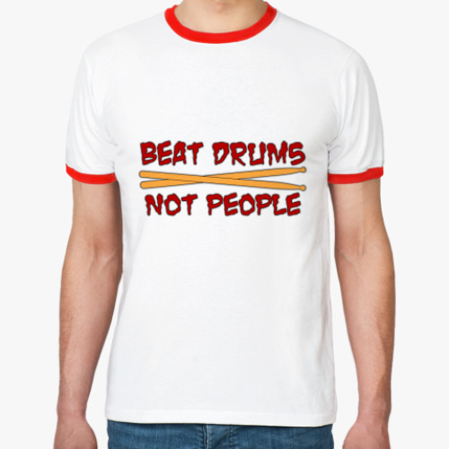 Футболка Ringer-T Beat Drums not People