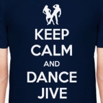 Keep Calm And Dance Jive