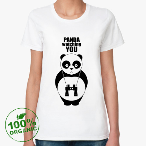 Женская футболка из органик-хлопка  PANDA watching YOU