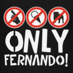 Only Fernando