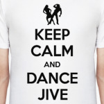 Keep Calm And Dance Jive