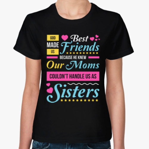 Женская футболка Сестры