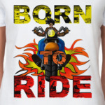 Born 2 Ride