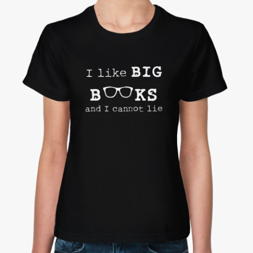 Женская футболка I like Big Books - люблю книги