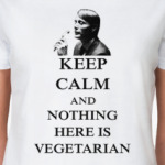 Nothing Here is Vegetarian