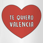 Te quiero Valencia