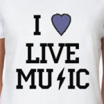 I Love Live Music