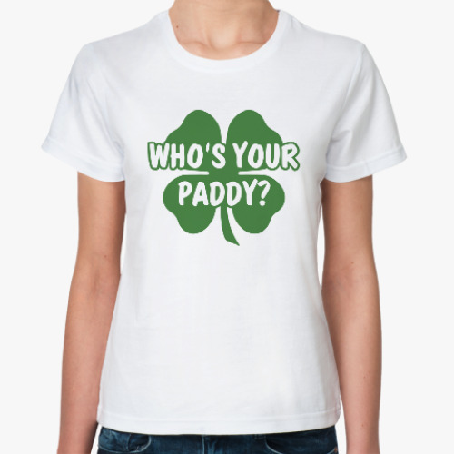 Классическая футболка Who's your paddy