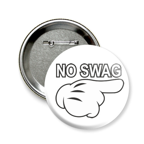Картинки для значков 58 мм мемы Значок 58мм No swag купить на Printdirect.ru 4854034-240